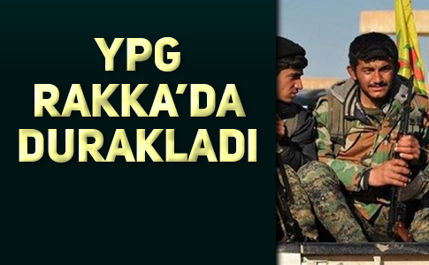 RAKKA’DA İLERLEYİŞ DURDU MU?