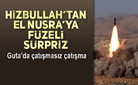 EL NUSRA MEVZİLERİNE FÜZE YAĞMURU