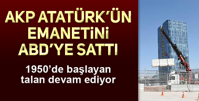 AKP, ORMAN ÇİFTLİĞİNİ ABD’YE SATIYOR