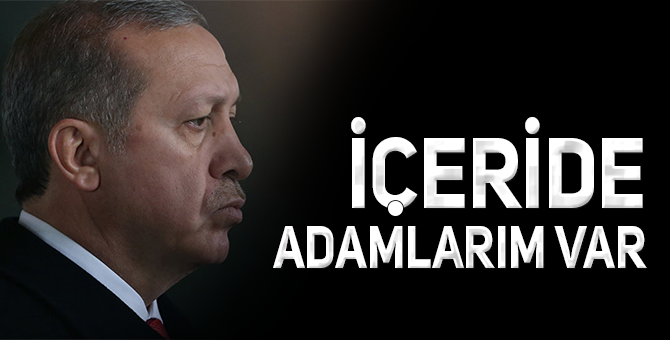 ERDOĞAN CEZAEVİNE AJAN MI YOLLUYOR
