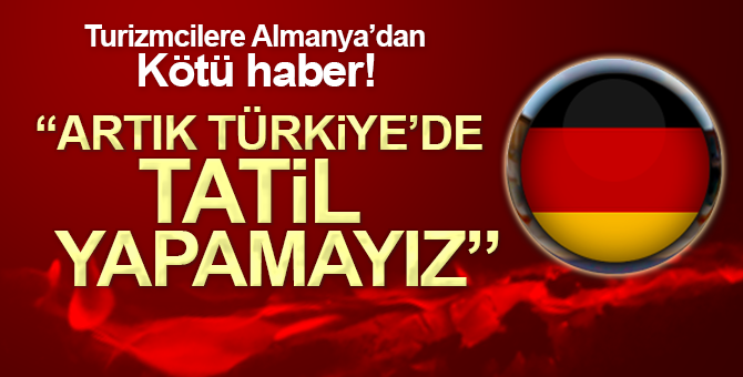 Alman Dışişleri Bakanı: Artık Türkiye´de tatil yapamayız