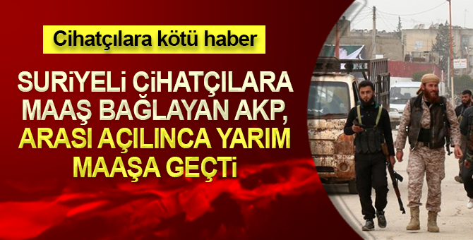 Cihatçıların maaşları bu ay neden ödenmedi?