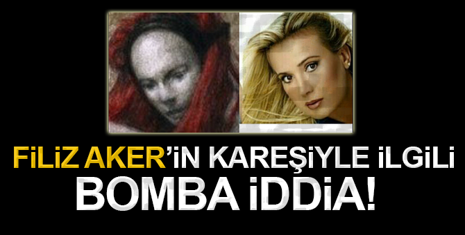 Filiz Aker’in kardeşi ile ilgili bomba iddia