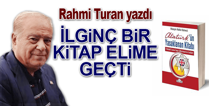 Rahmi Turan “Yasaklı Kitap” için ne dedi
