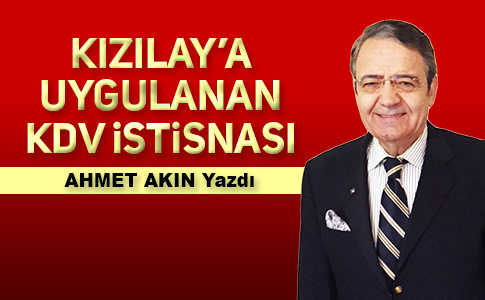 TÜRK KIZILAY’INA VERGİ İSTİSNASI