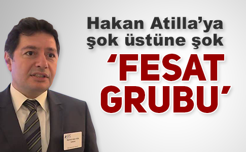 HAKAN ATİLLA’YI TAYYİP BİLE KURTARAMAZ