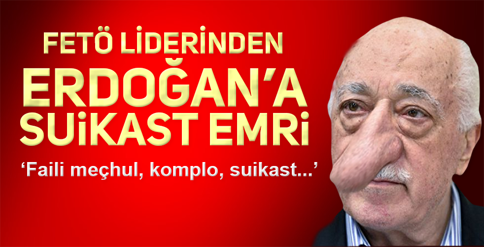 GÜLEN’DEN ÖRGÜTÜNE YENİ TALİMAT!..