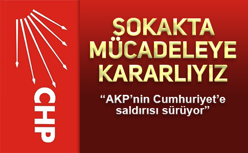 CHP KURULTAYA GİDİYOR