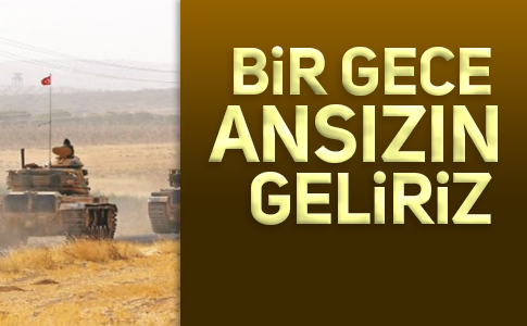 TÜRK ORDUSUNUN AFRİN’E GİRMESİ AN MESELESİ