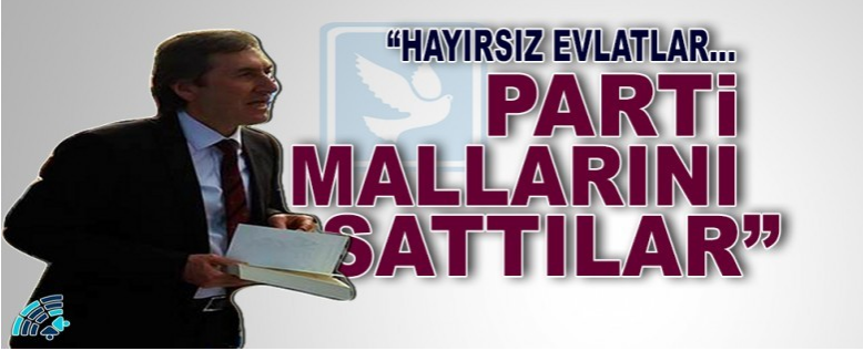 AYDIN TÜMEN PARLAMENTO HABER’E KONUŞTU: HAYIRSIZ EVLATLAR…