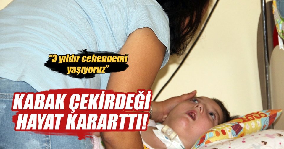 Bir kabak çekirdeğiyle hayatı karardı