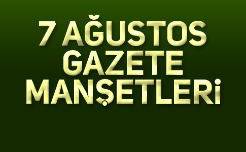 BUGÜN GAZETELERDE NE VAR