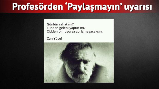 Can Yücel şiirleri diye paylaşılanlara dikkat!