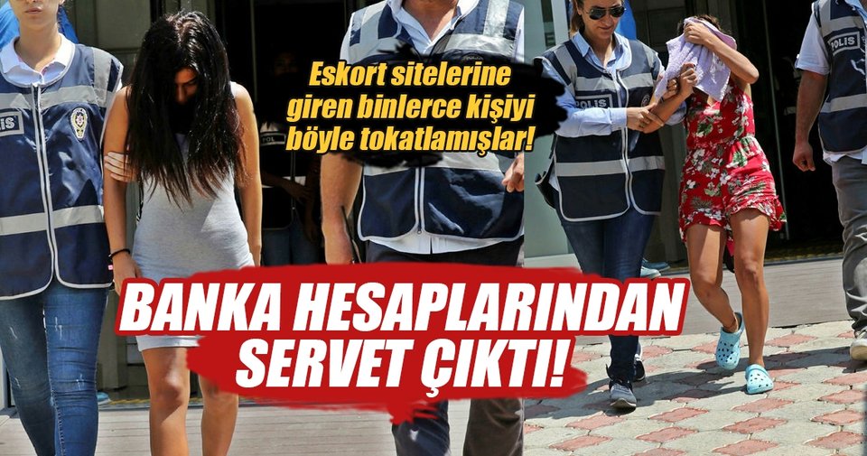 Eskort sitesi üzerinden 2 milyonluk vurgun