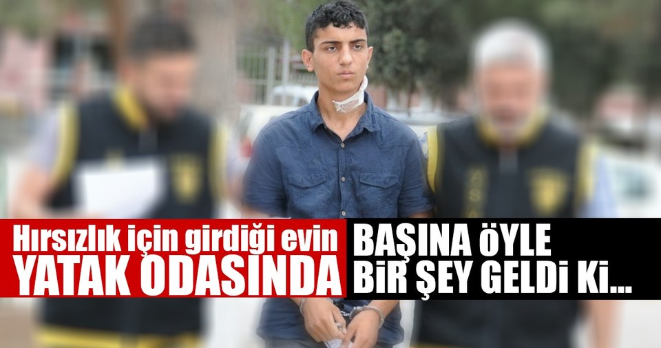 Hırsızlık için girdiği evde bakın nasıl yakalandı