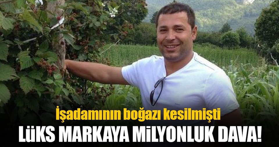 Lüks markaya milyonluk dava!