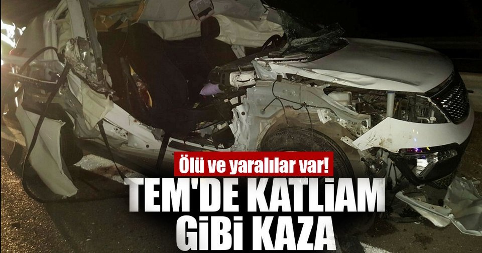 TEM Otoyolunda kaza 2 ölü 3 yaralı