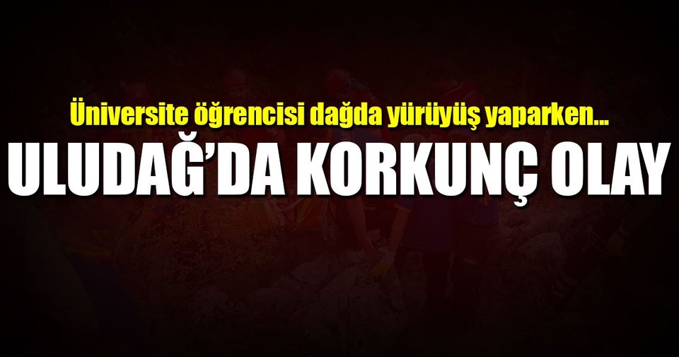 Uludağ’da üniversiteli gencin feci ölümü