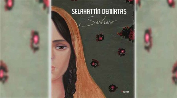 Demirtaş’ın öykü kitabı ‘Seher’ 16 Eylül’de çıkıyor