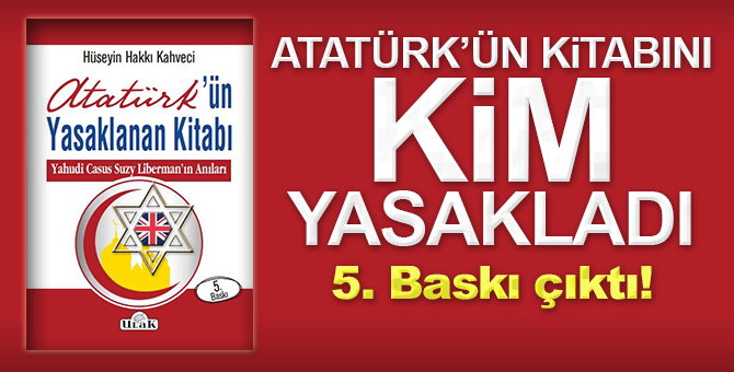 İşte Atatürk’ün kitabını yasaklayanlar