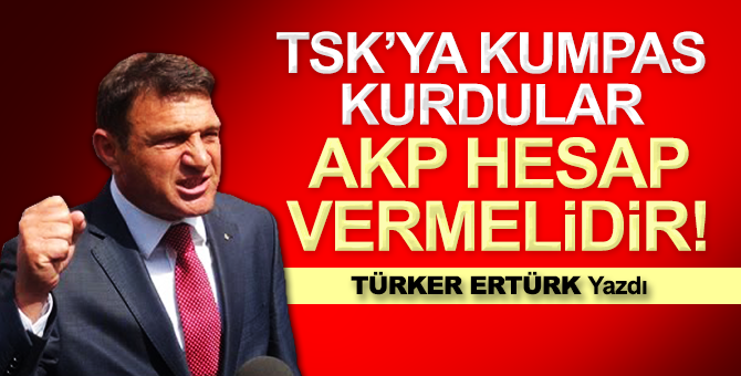 Türker Ertürk: Bana mı inanacaksınız, iktidara mı?