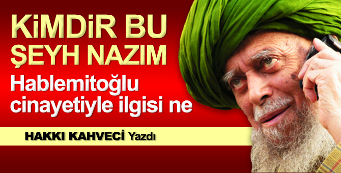 Nazım Kıbrısi: Hablemitoğlu öldü, TC öldü