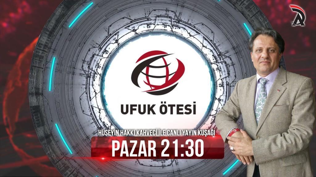 KAHVECİ İLE ATAM TV – UFUK ÖTESİ PAZAR 21:30’DA