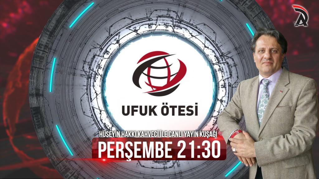 KAHVECİ İLE ATAM TV – UFUK ÖTESİ PERŞEMBE 21:30’DA