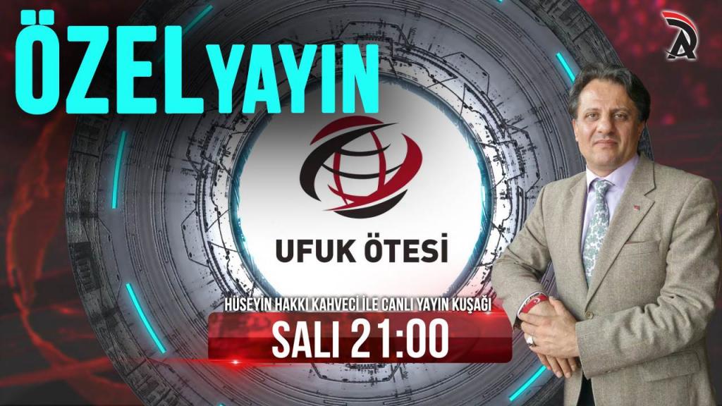 KAHVECİ İLE ATAM TV – UFUK ÖTESİ ÖZEL YAYINI 10 NİSAN SALI 21:00’DA
