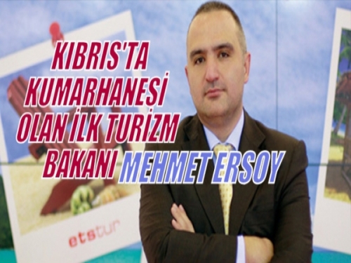 TURİZM BAKANI ERSOY VE ŞİRKETLERİ HAKKINDA İDDİALAR.