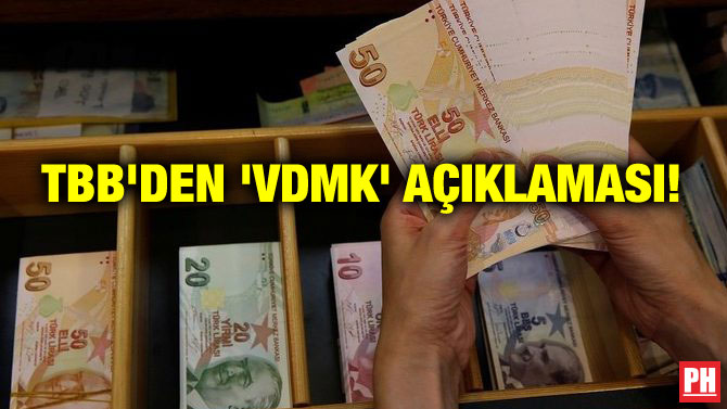 TBB’DEN ‘VDMK’ AÇIKLAMASI!