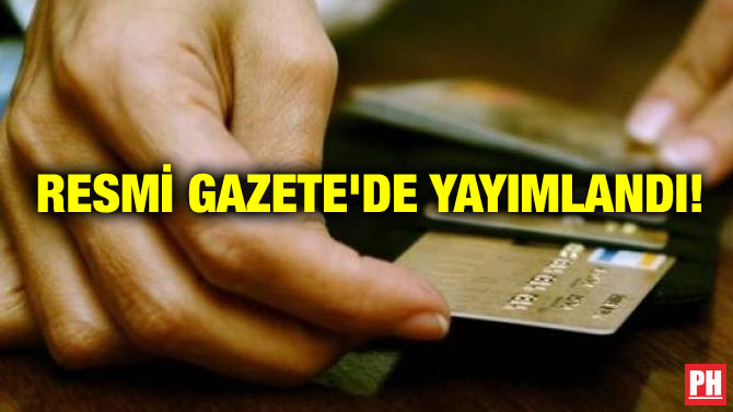 RESMİ GAZETE’DE YAYIMLANDI!