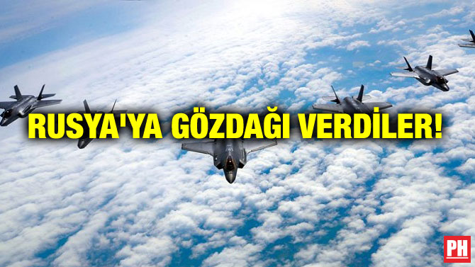 RUSYA’YA GÖZDAĞI VERDİLER!