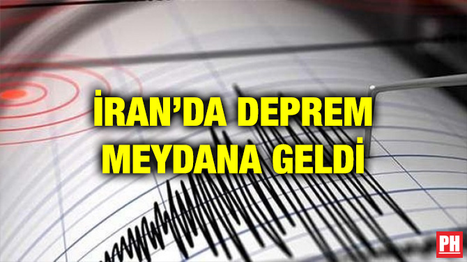İRAN’DA DEPREM MEYDANA GELDİ