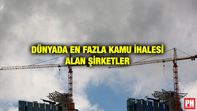 DÜNYADA EN FAZLA KAMU İHALESİ ALAN ŞİRKETLER