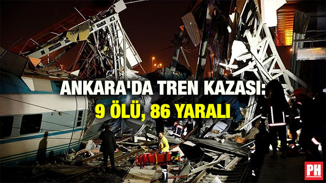 ANKARA’DA TREN KAZASI: 9 ÖLÜ, 86 YARALI
