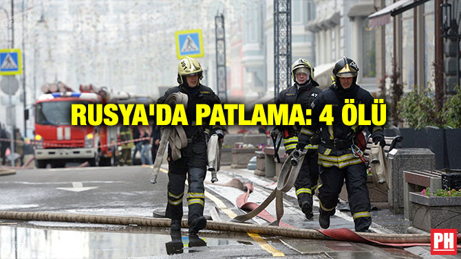RUSYA’DA PATLAMA: 4 ÖLÜ