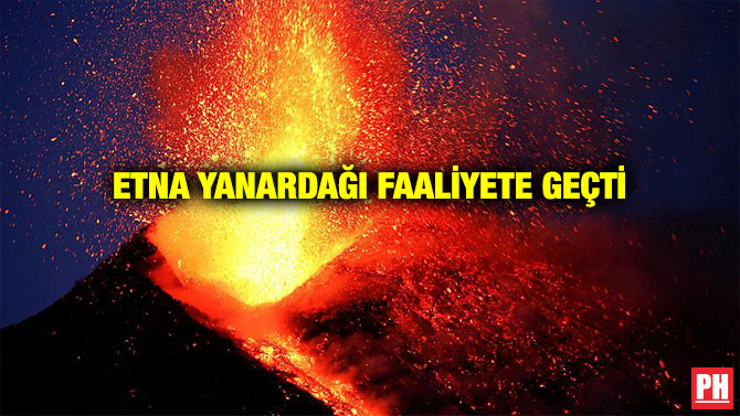 ETNA YANARDAĞI FAALİYETE GEÇTİ