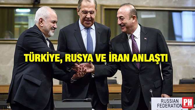 TÜRKİYE, RUSYA VE İRAN ANLAŞTI