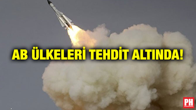 AB ÜLKELERİ TEHDİT ALTINDA!