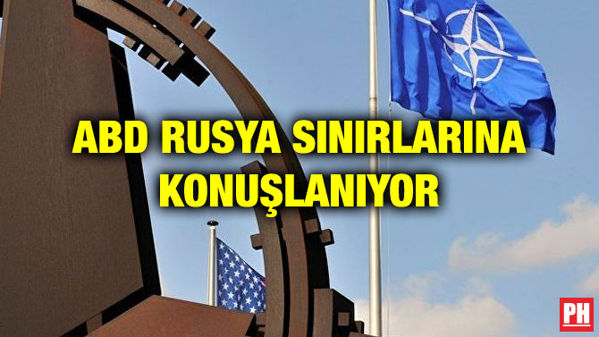 ABD RUSYA SINIRLARINA KONUŞLANIYOR