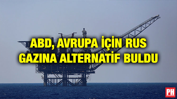 ABD, AVRUPA İÇİN RUS GAZINA ALTERNATİF BULDU