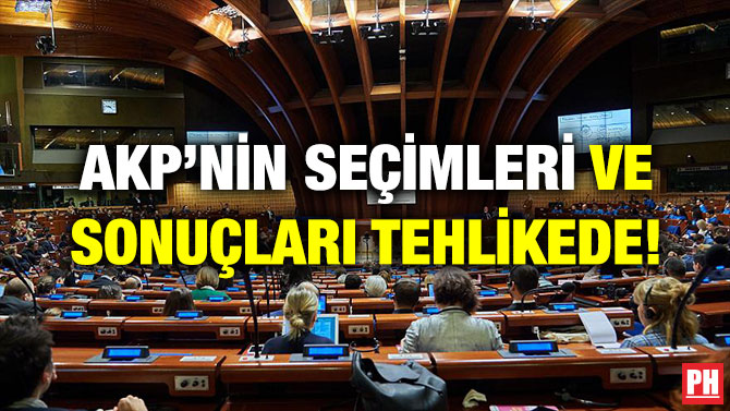 AKP’NİN SEÇİMLERİ VE SONUÇLARI TEHLİKEDE!
