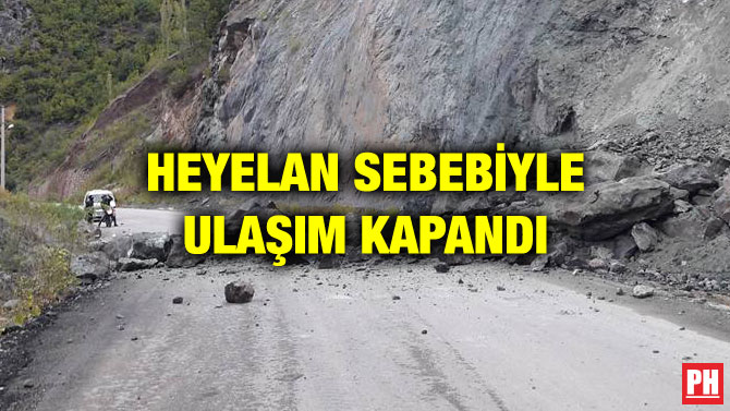 HEYELAN SEBEBİYLE ULAŞIM KAPANDI