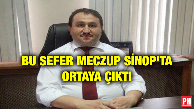 BU SEFER MECZUP SİNOP’TA ORTAYA ÇIKTI