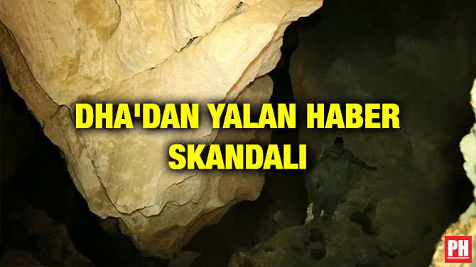 DHA’DAN YALAN HABER SKANDALI