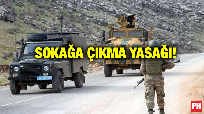 SOKAĞA ÇIKMA YASAĞI!