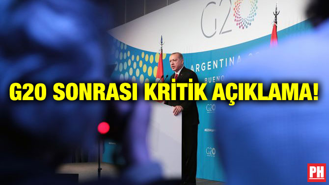 G20 SONRASI KRİTİK AÇIKLAMA!