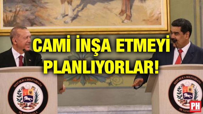 CAMİ İNŞA ETMEYİ PLANLIYORLAR!