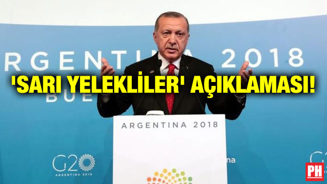 ‘SARI YELEKLİLER’ AÇIKLAMASI!